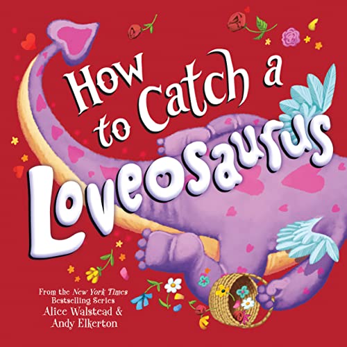 How to catch a Loveosaurus     /
